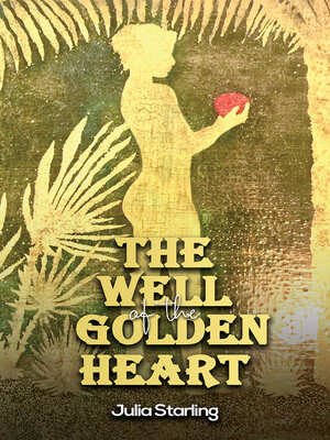 cover image of The Well of the Golden Heart